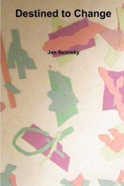 Cover for Jen Selinsky · Destined to Change (Pocketbok) (2020)