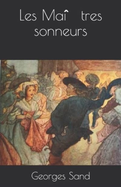 Cover for Georges Sand · Les Mai?tres sonneurs (Paperback Book) (2020)