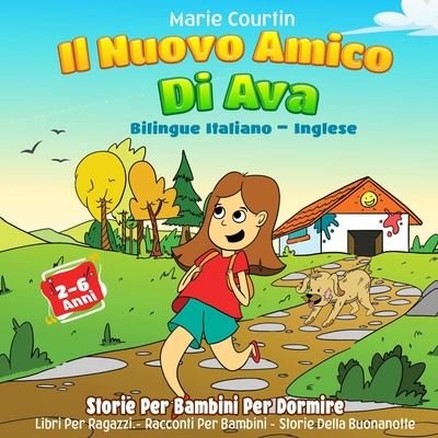 Il Nuovo Amico Di Ava - Marie Courtin - Kirjat - Independently Published - 9798674227465 - tiistai 11. elokuuta 2020