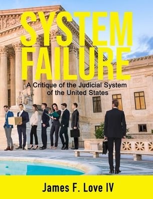Cover for IV James F Love · System Failure (Pocketbok) (2020)
