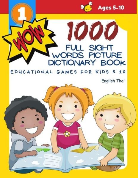 Cover for Teaching Readers Level · 1000 Full Sight Words Picture Dictionary Book English Thai Educational Games for Kids 5 10 (Pocketbok) (2020)