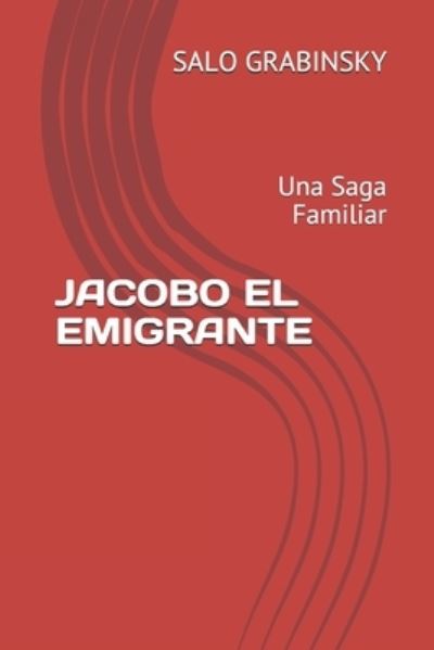 Cover for Salo Grabinsky · Jacobo El Emigrante (Paperback Book) (2021)