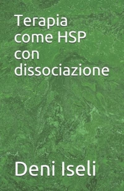 Cover for Deni Iseli · Terapia come HSP con dissociazione (Paperback Book) (2021)