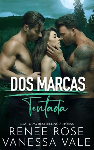 Cover for Vanessa Vale · Tentada: Un romance de vaqueros cambiaformas - DOS Marcas (Paperback Book) (2021)