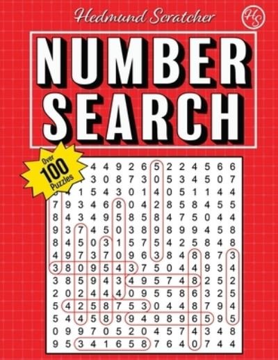 Cover for Hedmund Scratcher · Number Search Puzzle Book for Adults Volume 1: Over 100 Puzzles Plus Solutions (Paperback Book) (2022)