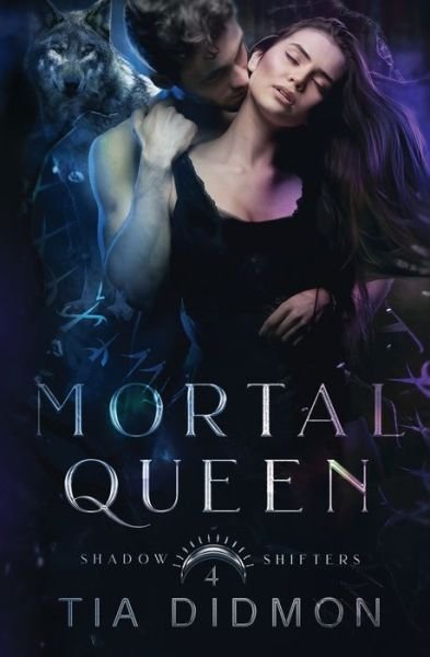 Cover for Tia Didmon · Mortal Queen: Steamy Shifter Romance - Shadow Shifters (Pocketbok) (2022)