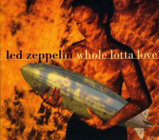 Cover for Led Zeppelin · Whole Lot Of Love (CD) (2011)