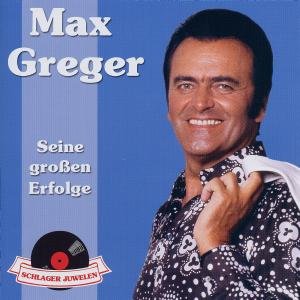 Schlagerjuwelen - Max Greger - Musiikki - POLYD - 0600753032466 - maanantai 26. marraskuuta 2007