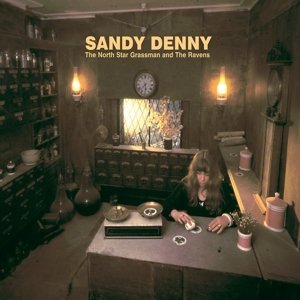 Cover for Sandy Denny · North Star Grassman AND THE RAVENS (LP) (2014)