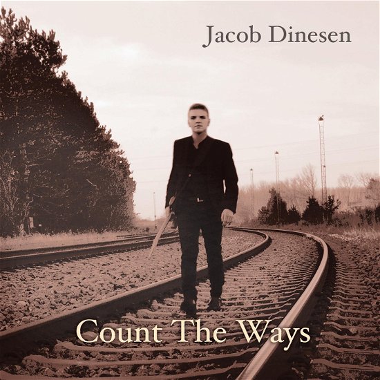 Cover for Jacob Dinesen · Count the Ways (CD) (2016)