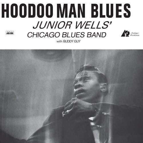 Hoodoo Man Blues - Junior Wells - Música - APO - 0753088443466 - 12 de março de 2013