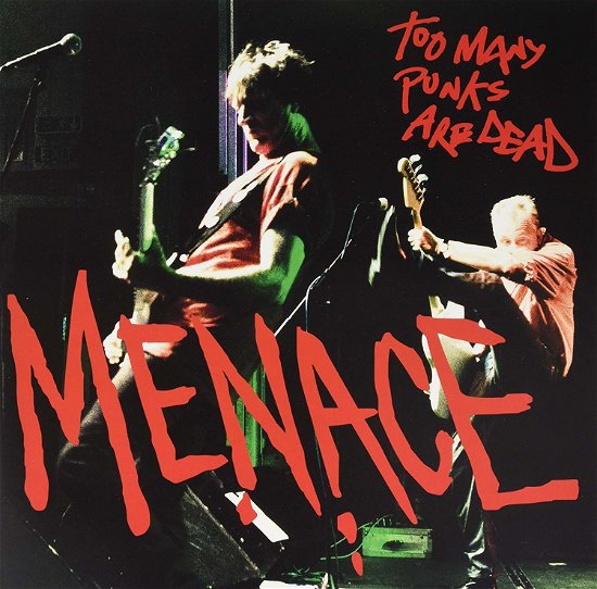 Cover for Menace · Too Many Punks Are Dead (LP) (2017)