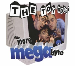 Cover for Toy Dolls · One More Megabyte (CD) [Digipak] (2018)