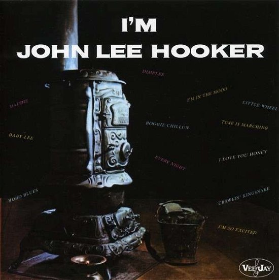 Cover for John Lee Hooker · I'm John Lee Hooker (CD) [Reissue edition] (2013)