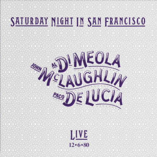 Saturday Night In San Francisco - Meola / Mclaughlin/De Lucia - Musik - IMPEX - 0856276002466 - 17. juni 2022