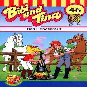 Cover for Bibi &amp; Tina 46 · Deleted - Das Liebeskraut (Cassete) (2019)
