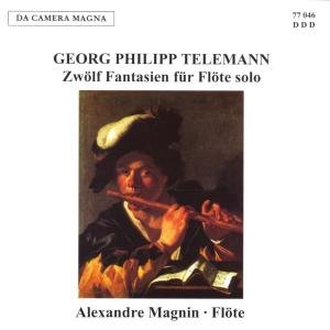 Telemann / Magnin · 12 Fantasias for Solo Flute (CD) (2012)