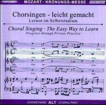 Chorsingen Leicht Gemacht - Wolfgang Amadeus Mozart: Messe C-dur Kv 317 "krönungsmesse" (alt) - Wolfgang Amadeus Mozart (1756-1791) - Musik -  - 4013788003466 - 