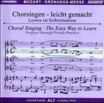 Cover for Wolfgang Amadeus Mozart (1756-1791) · Chorsingen Leicht Gemacht - Wolfgang Amadeus Mozart: Messe C-dur Kv 317 &quot;krönungsmesse&quot; (alt) (CD)