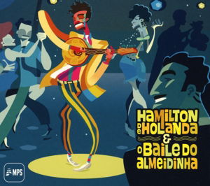Bailo Do Almeidinha - Hamilton De Holanda - Musique - EARMUSIC - 4029759105466 - 1 décembre 2017