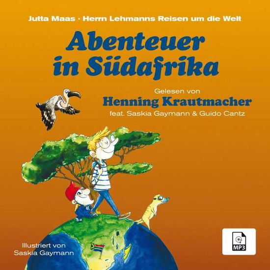 Cover for Krautmacher,henning / Maas,jutta · Herrn Lehmanns Reisen Um Die Welt: Abenteuer in Su (CD) (2020)