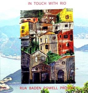 Cover for Rua Baden Powell Projekt · In Touch With Rio (CD) (2012)
