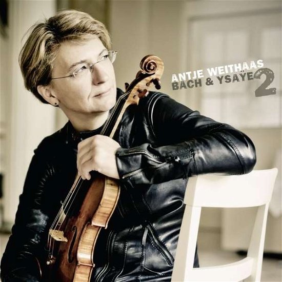 Cover for Antje Weithaas · Bach &amp; Ysaye Vol.2 (CD) (2016)