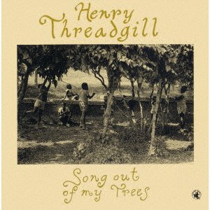 Cover for Henry Threadgill · Song Out Of My Trees (CD) [Japan Import edition] (2021)