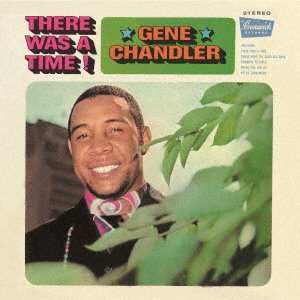 Cover for Gene Chandler · There Was A Time (CD) [Japan Import edition] (2021)