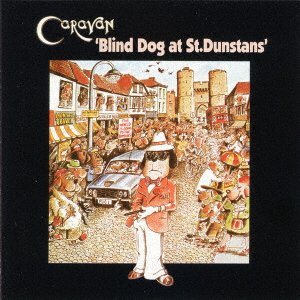Cover for Caravan · Blind Dog At St.Dunstans (CD) [Japan Import edition] (2022)