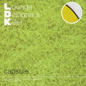 Cover for Capsule · L.d.k.lounge Designers Killer (CD) [Japan Import edition] (2005)