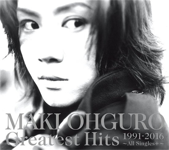 Cover for Ohguro Maki · Greatest Hits 1991-2016 -all Singles +- (CD) [Japan Import edition] (2016)