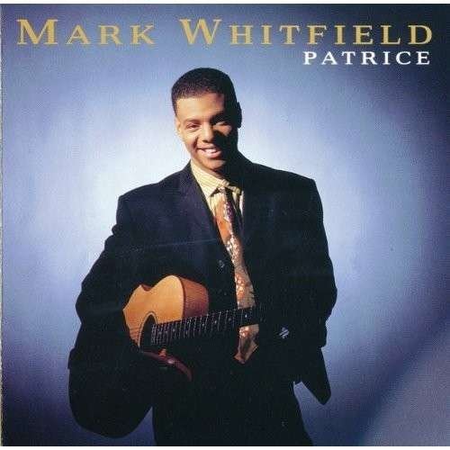 Cover for Mark Whitfield · Patrice (CD) (2014)