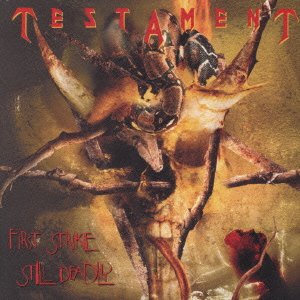 First Strike Still Deadly - Testament - Música - UNIVERSAL - 4988005293466 - 6 de junho de 2002