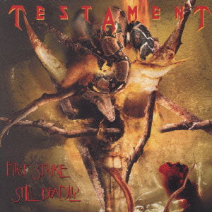 First Strike Still Deadly - Testament - Musik - UNIVERSAL - 4988005293466 - 6. juni 2002