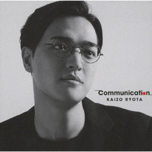 Cover for Ryota Kaizo · Communication (CD) [Japan Import edition] (2019)