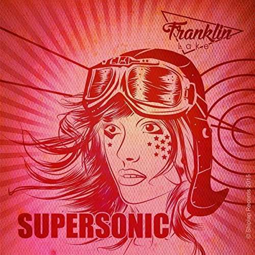 Cover for Franklin Lake · Supersonic EP (CD) [EP edition] (2015)