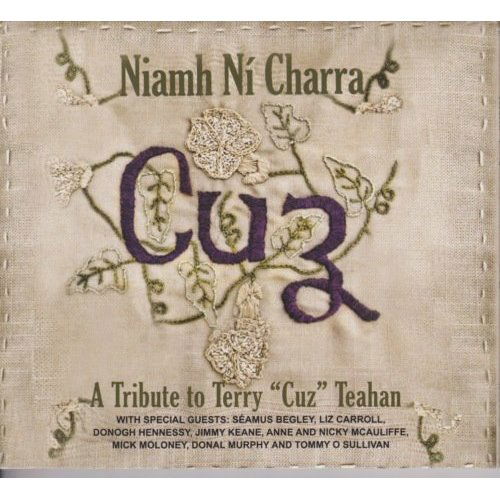 Cover for Niamh Ni Charra · Cuz: Tribute to Terry Teahan (CD) (2013)