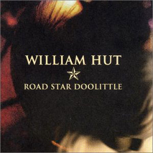 Cover for William Hut · Road Star Dolittle (CD) (2002)