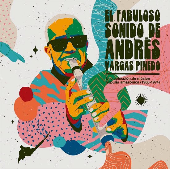 Cover for Andres Vargas Pinedo · El Fabuloso Sonido De Andres Vargas Pinedo (LP) (2021)