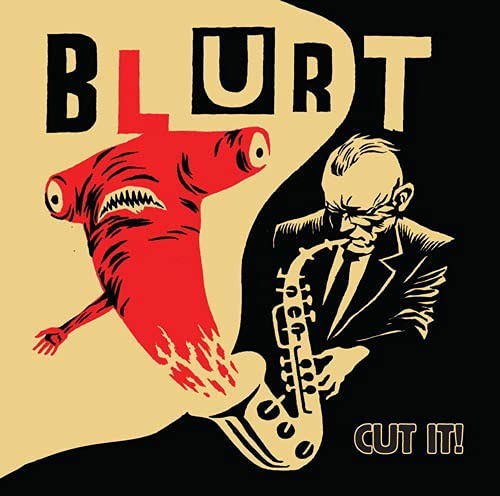 Cover for Blurt · Cut It! (LP) (2021)