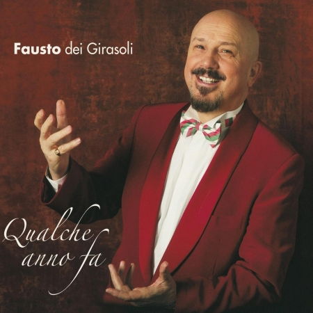 Qualche Anno Fa - Fausto - Music - FONOLA - 8018461213466 - June 10, 2011