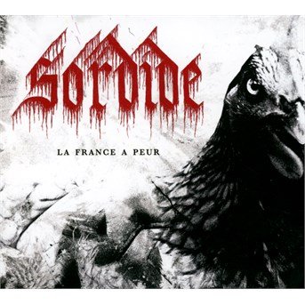 Cover for Sordide · La France a Peur (CD) (2015)