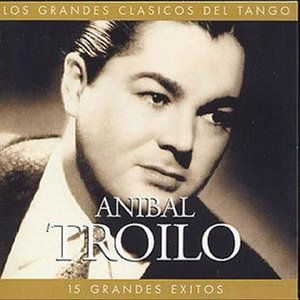 Cover for Anibal Troilo · Los Grandes Clasicos... (CD) (2019)