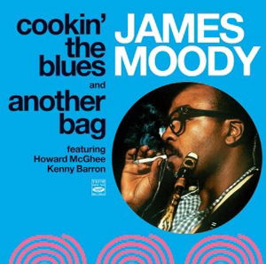 Cookin' The Blues / Another - James Moody - Musique - FRESH SOUND - 8427328608466 - 13 février 2015