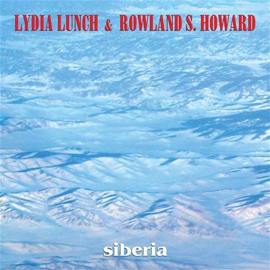 Siberia - Lunch,lydia / Howard,rowland S. - Muziek - BANG! - 8435008888466 - 15 december 2017