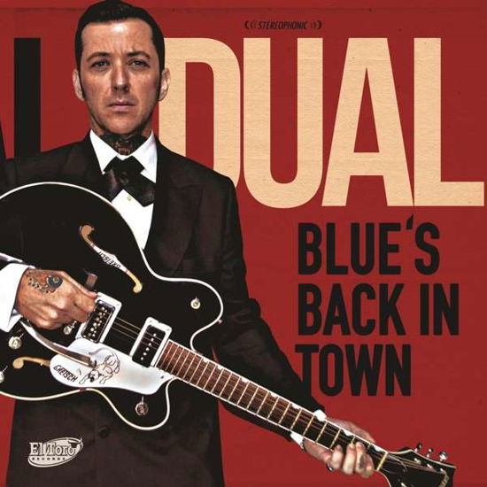 Blue's Back In Town - Al Dual - Musique - EL TORO - 8436567250466 - 22 février 2018