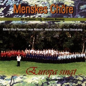 Europa Singt .... Melodien Die Wir Lieben - Menskes Chöre Die - Musikk - TYROLIS - 9003549514466 - 28. november 1997
