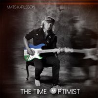 Cover for Mats Karlsson · The Time Optimist (LP) (2019)