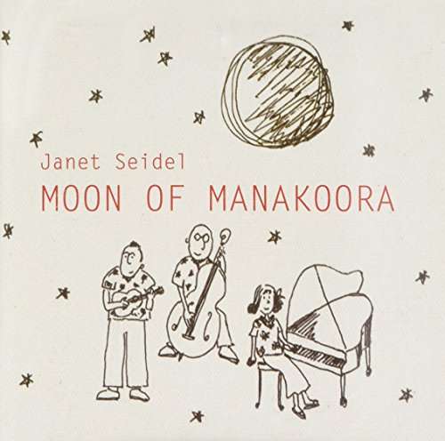 Cover for Janet Seidel · Moon of Manakoora (CD) (2016)